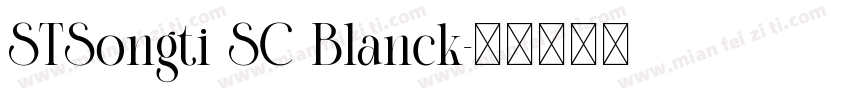 STSongti SC Blanck字体转换